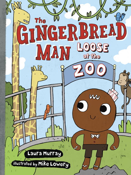 Title details for The Gingerbread Man Loose at the Zoo by Laura Murray - Available